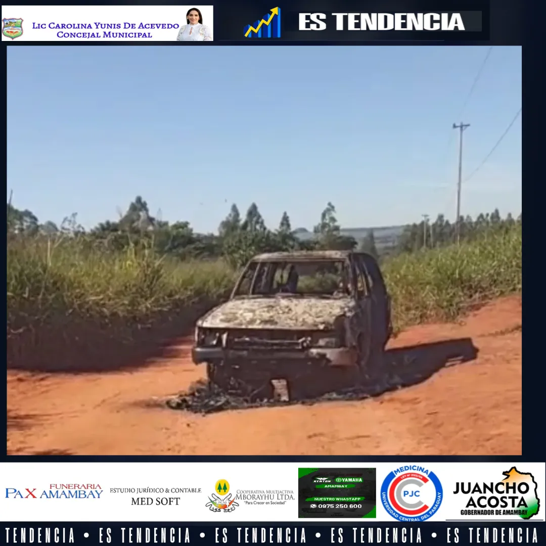 Queman camioneta en camino vecinal de Cerro Cora, Amambay. 